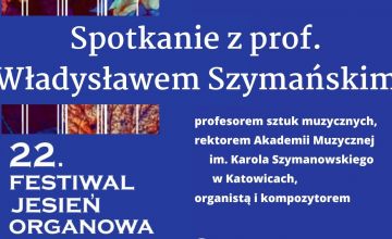 Spotkanie z prof. Władysławem Szymańskim