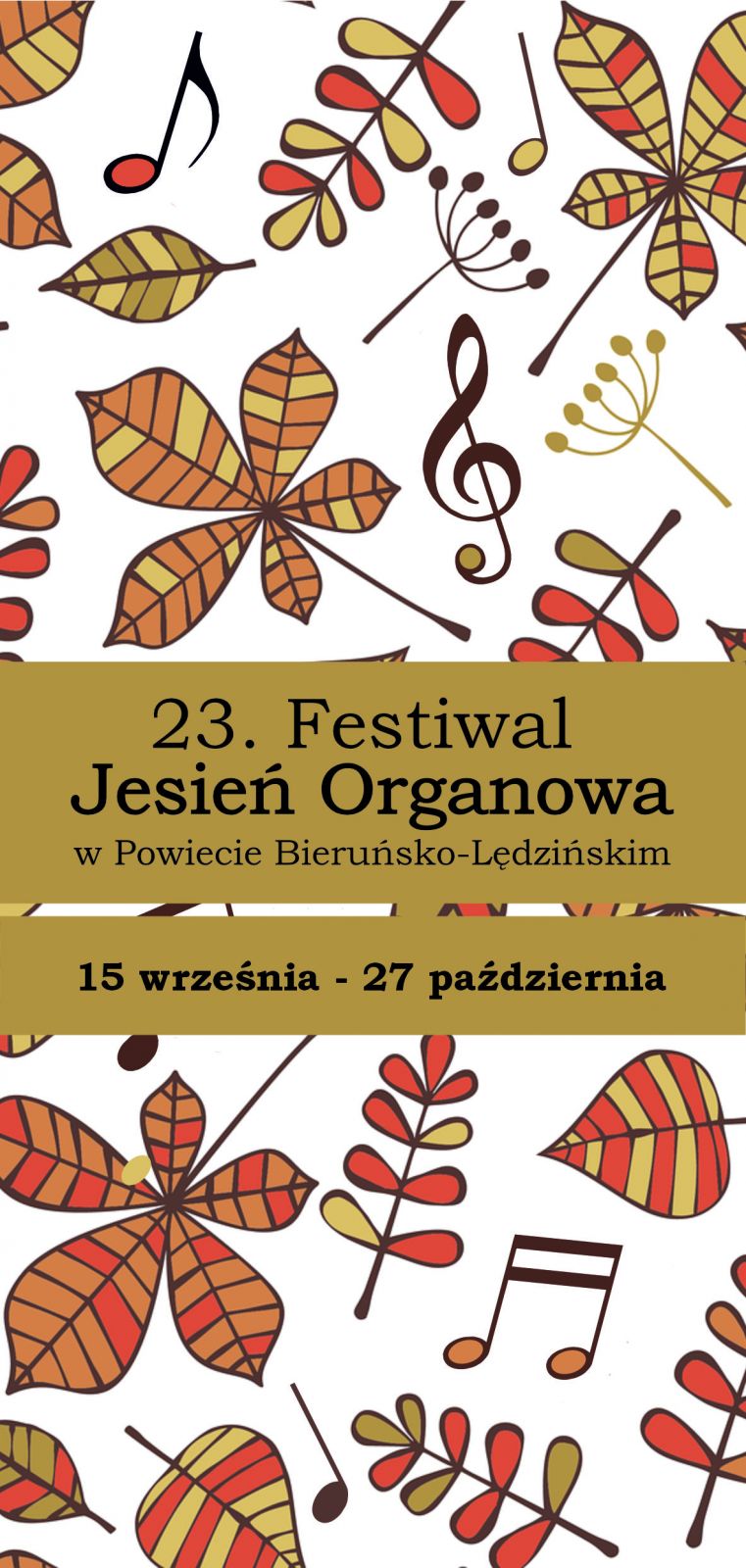 Plakat: na białym tle jesienne liście wraz z nutami. Na środku napis 23. Festiwal Jesień Organowa w Powiecie Bieruńsko-Lędzińskim